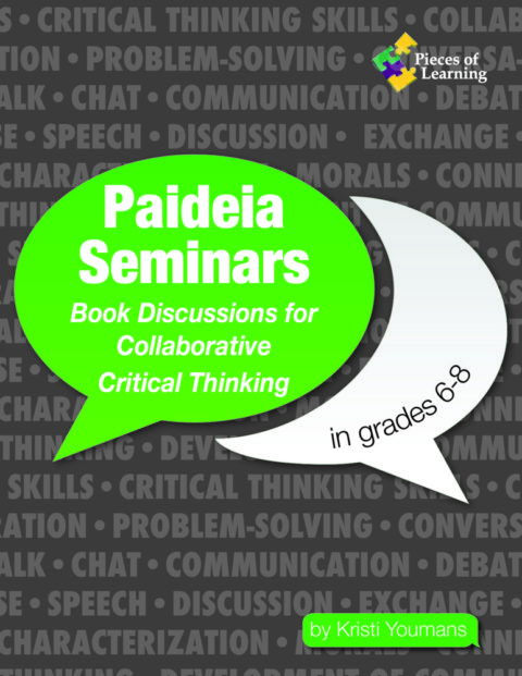 Paideia Seminars: Book Discussions for Critical Thinking 6-8