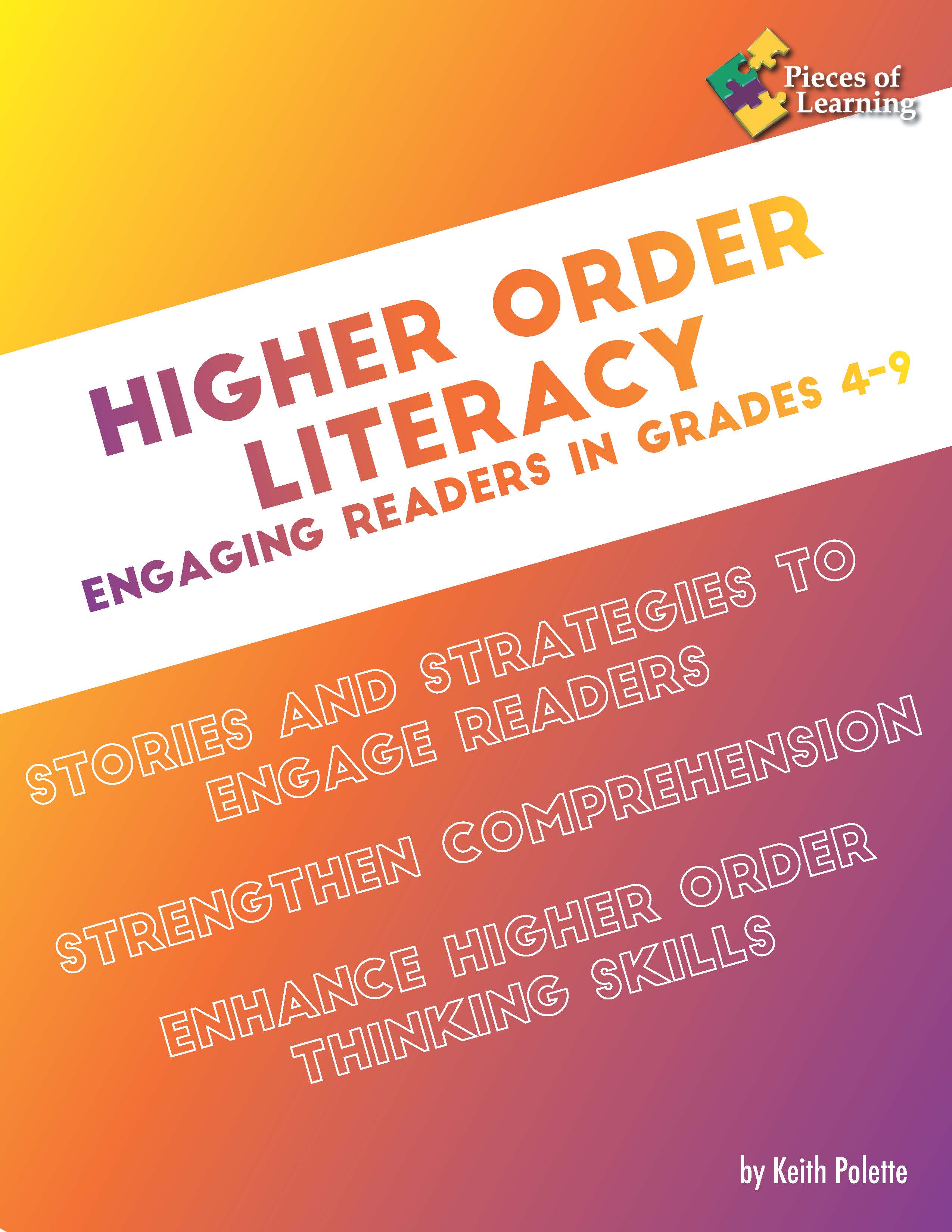 higher-order-literacy-engaging-readers-in-grades-4-9-pieces-of-learning