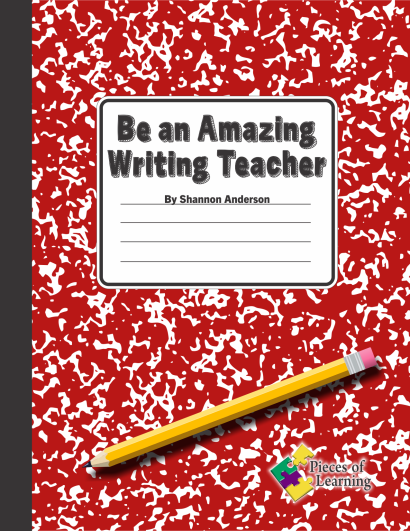 Be an Amazing Writing Teacher